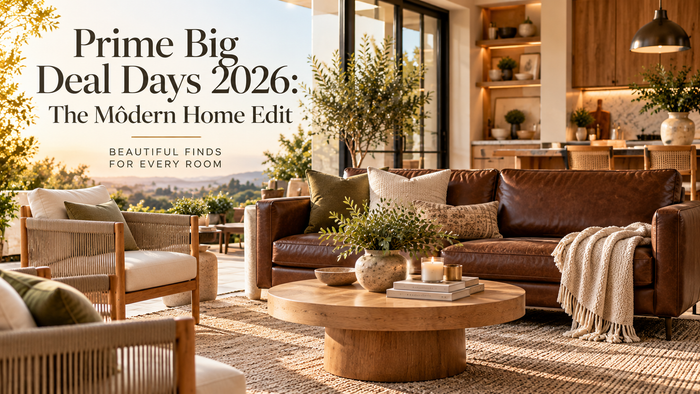 Prime Big Deal Days 2026: The Môdern Home Edit