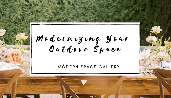 How to Modernize Your Outdoor Space