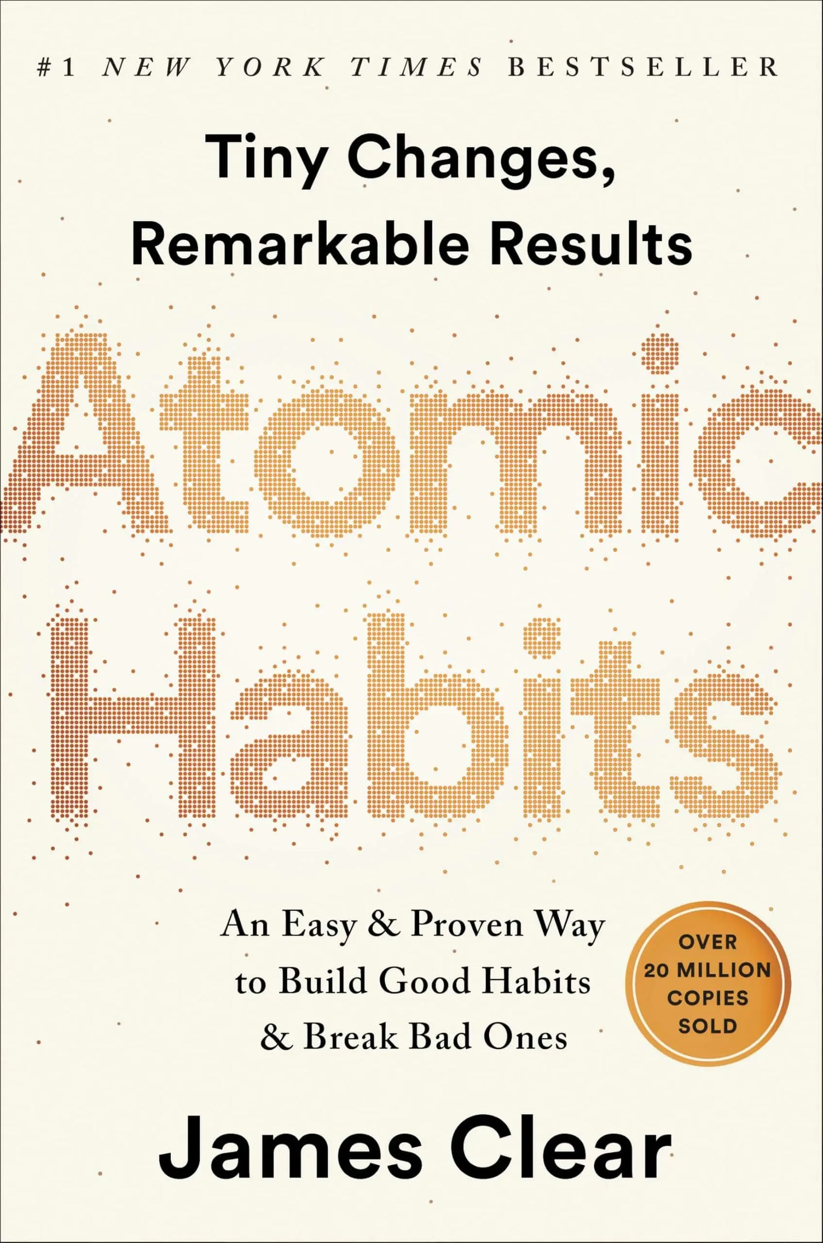 Atomic Habits: An Easy & Proven Way to Build Good Habits & Break Bad Ones 
