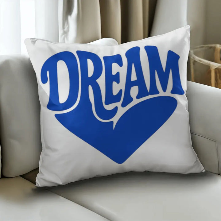 DREAM Throw Pillow Cover, Motivational Home Decor - White Blue 