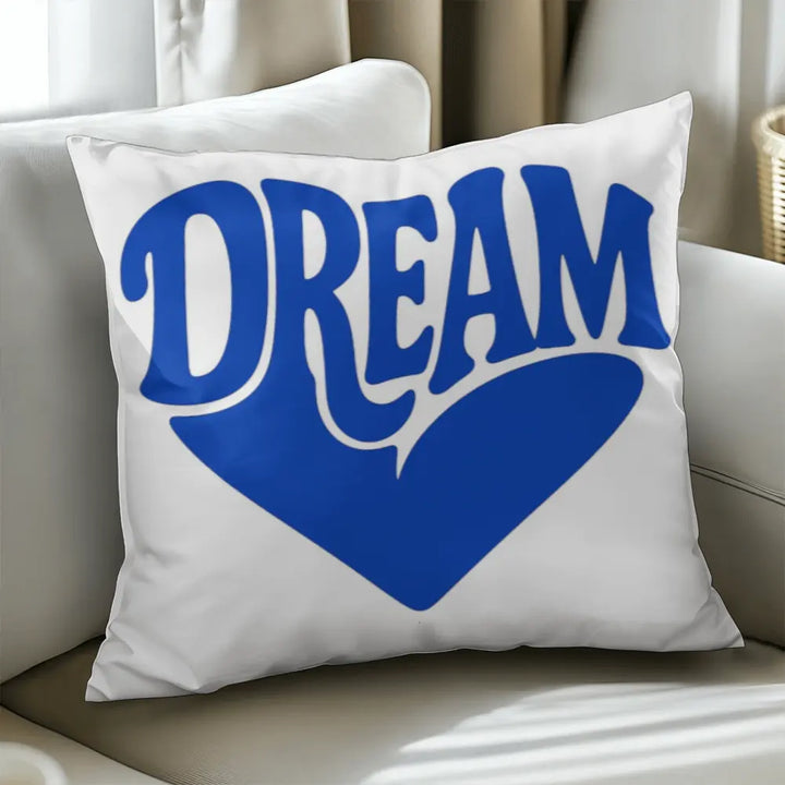 DREAM Throw Pillow Cover, Motivational Home Decor - White Blue 