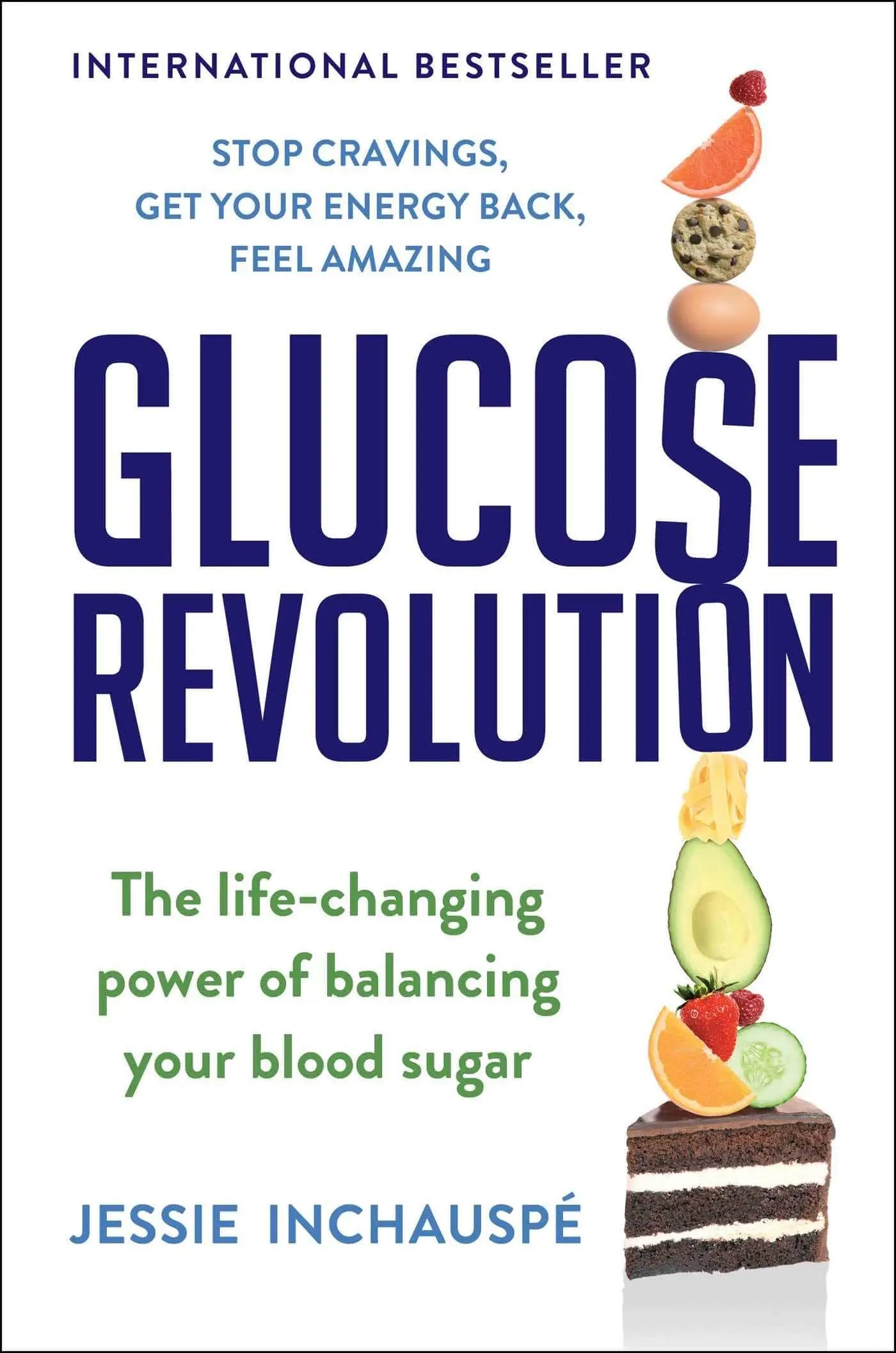 Glucose Revolution: The Life-Changing Power of Balancing Your Blood Sugar 